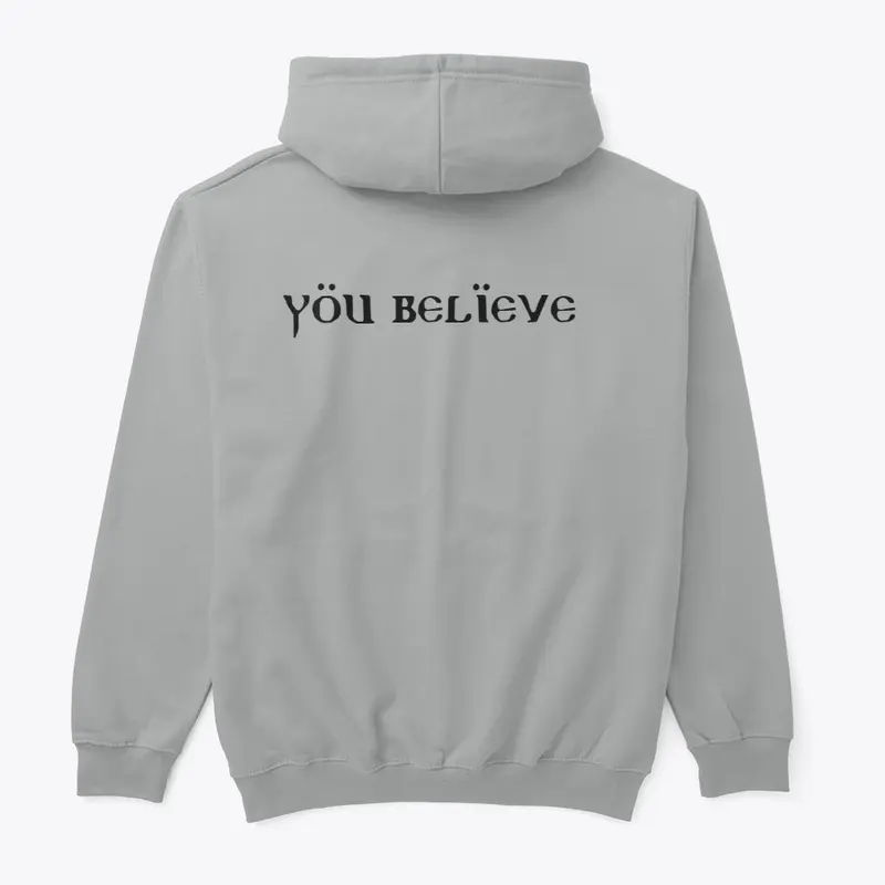 Believe Hoodie